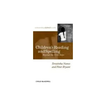 Kniha Children's Reading and Spelling - Nunes, Terezinha (Oxford University) a Bryant, Peter (Oxford Brookes University)
