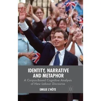 Učebnice Identity, Narrative and Metaphor - L'Hote, E.