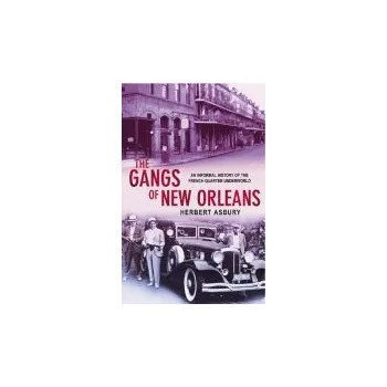 Kniha Gangs Of New Orleans - Asbury, Herbert