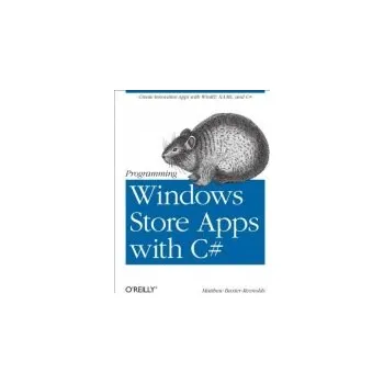 Technika Programming Windows Store Apps with C# - Baxter?reynolds, Matthew