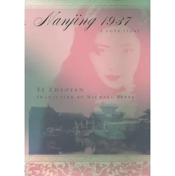 Populárně naučná literatura pro dospělé Nanjing 1937 - Zhaoyan, Ye