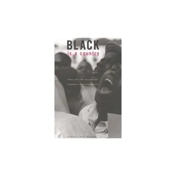 Black Is a Country - Singh, Nikhil Pal