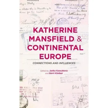 Učebnice Katherine Mansfield and Continental Europe - Kimber, Gerri a Kascakova, Janka