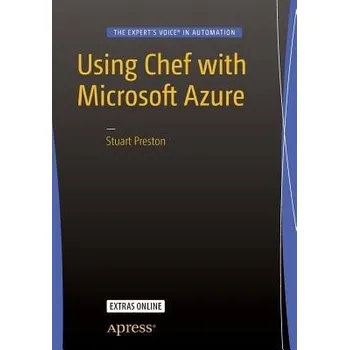 Technika Using Chef with Microsoft Azure - Preston, Stuart