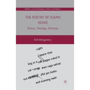 Učebnice Poetry of Susan Howe - Montgomery, W.