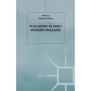 Populárně naučná literatura pro dospělé Plagiarism in Early Modern England - Kewes, P.