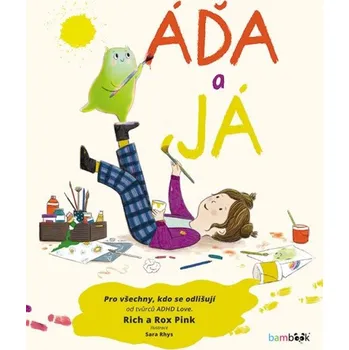 Pohádka Áďa a já: Pro všechny, kdo se odlišují - Richard Pink, Rox Pink (2026, pevná)