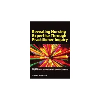 Revealing Nursing Expertise Through Practitioner Inquiry