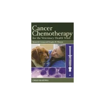 Cancer Chemotherapy for the Veterinary Health Team