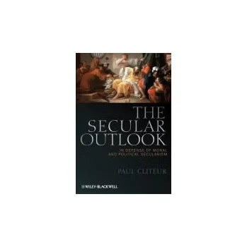Kniha Secular Outlook - Cliteur, Paul (University of Leiden, The Netherlands)