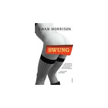 Swung - Morrison, Ewan