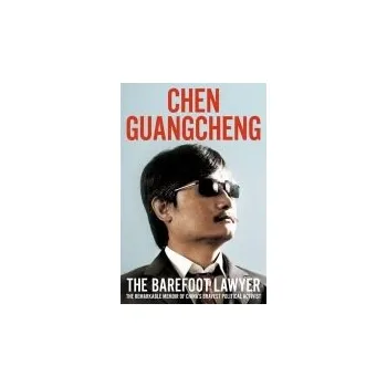 Populárně naučná literatura pro dospělé Barefoot Lawyer - Guangcheng, Chen