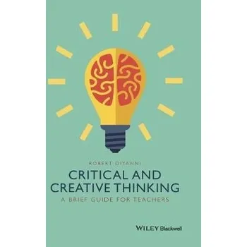 Kniha Critical and Creative Thinking - DiYanni, Robert