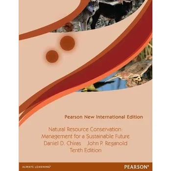Kniha Natural Resource Conservation: Cases and Moral Reasoning - Chiras, Daniel a Reganold, John