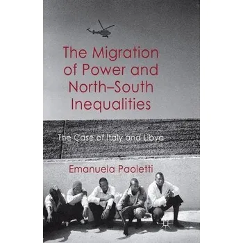 Učebnice Migration of Power and North-South Inequalities - Paoletti, E.