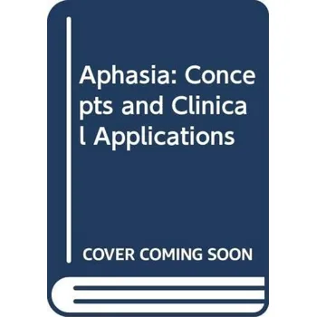 Aphasia - Bak, Thomas H.