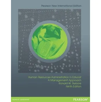Populárně naučná literatura pro dospělé Human Resources Administration in Education: A Management Approach - Rebore, Ronald W.
