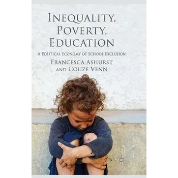 Učebnice Inequality, Poverty, Education - Ashurst, F.