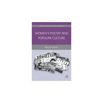 Učebnice Women's Poetry and Popular Culture - Bryant, Marsha