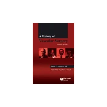Kniha History of Vascular Surgery - Friedman, Steven G.
