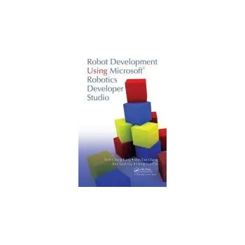 Robot Development Using Microsoft Robotics Developer Studio - Kang, Shih-Chung a Chang, Wei-Tze a Gu, Kai-Yuan a Chi, Hung-Lin