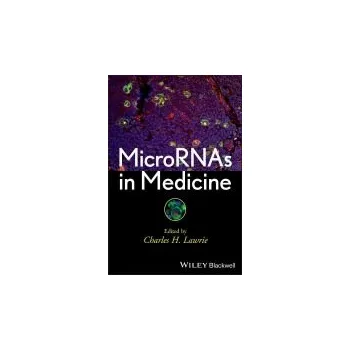 MicroRNAs in Medicine