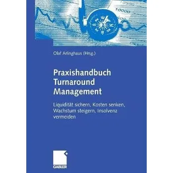 Praxishandbuch Turnaround Management
