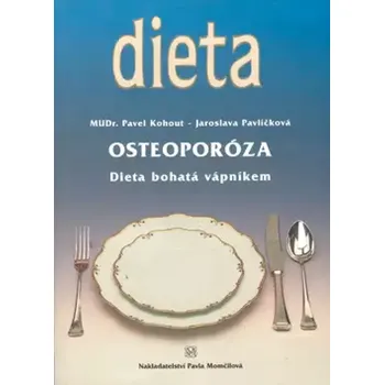 Osteoporóza (MUDr. Kohout,, 1995)