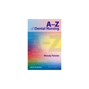 A-Z of Dental Nursing - Paintin, Wendy Ann