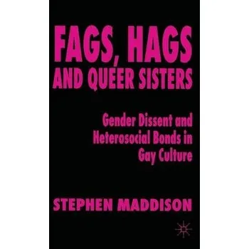 Učebnice Fags, Hags and Queer Sisters - Maddison, S.