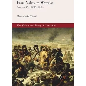 Učebnice From Valmy to Waterloo - Thoral, M.