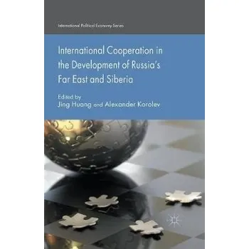Učebnice International Cooperation in the Development of Russia's Far East and Siberia