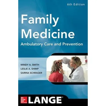 Učebnice Family Medicine: Ambulatory Care and Prevention, Sixth Edition - Smith, Mindy Ann a Shimp, Leslie
