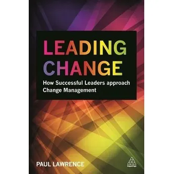 Leading Change - Lawrence, Paul