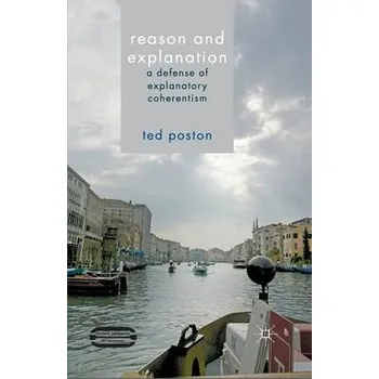 Učebnice Reason and Explanation - Poston, T.