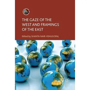 Populárně naučná literatura pro dospělé Gaze of the West and Framings of the East