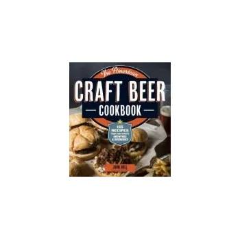 American Craft Beer Cookbook - Holl, John