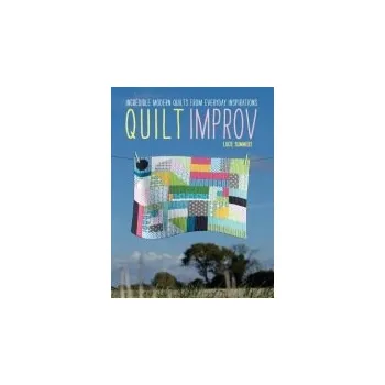Quilt Improv - Summers, Lucie (Author)