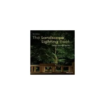 Landscape Lighting Book - Moyer, Janet Lennox (Jan Moyer Design, Troy, New York a Rensselaer Polytechnic Institute, Troy, NY)