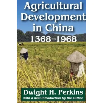 Agricultural Development in China, 1368-1968