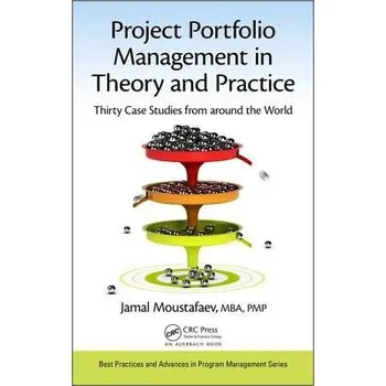 Populárně naučná literatura pro dospělé Project Portfolio Management in Theory and Practice - Moustafaev, Jamal