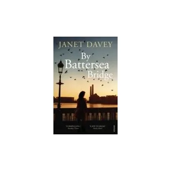 By Battersea Bridge - Davey, Janet