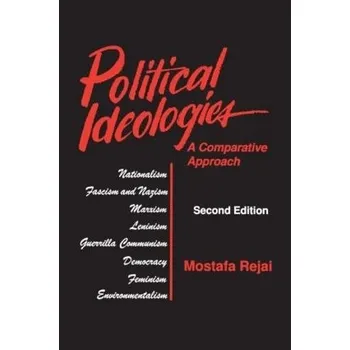 Kniha Political Ideologies: A Comparative Approach - Rejai, Mostafa
