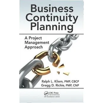 Business Continuity Planning - Kliem, Ralph L. a Richie, Gregg D.