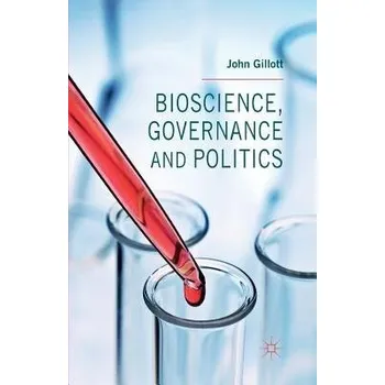 Učebnice Bioscience, Governance and Politics - Gillott, J.