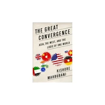 Kniha Great Convergence - Mahbubani, Kishore