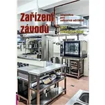 Zařízení závodů, učebnice pro odborná učiliště, obor Kuchařské práce - Šebelová Marie