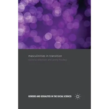 Učebnice Masculinities in Transition - Robinson, V. a Hockey, J.