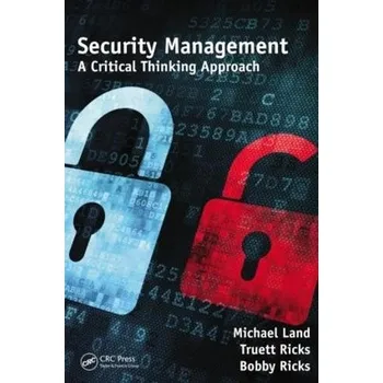 Populárně naučná literatura pro dospělé Security Management - Land, Michael a Ricks, Truett a Ricks, Bobby