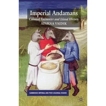 Populárně naučná literatura pro dospělé Imperial Andamans - Vaidik, A.